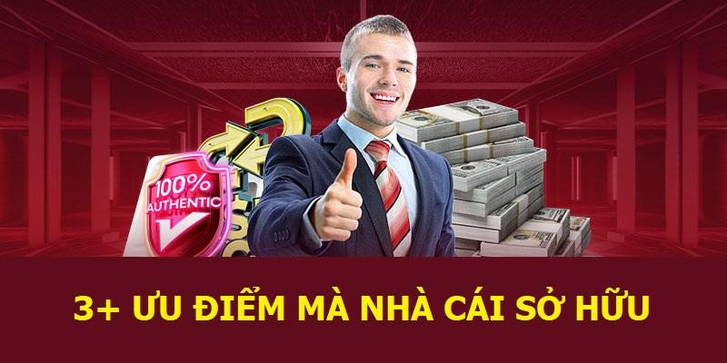3+ ưu điểm vượt trội mà nhà cái sở hữu