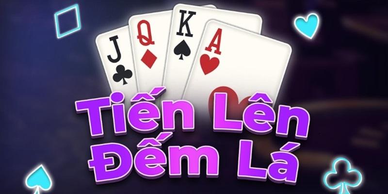 Khám phá về dạng game bài tiến lên đếm lá